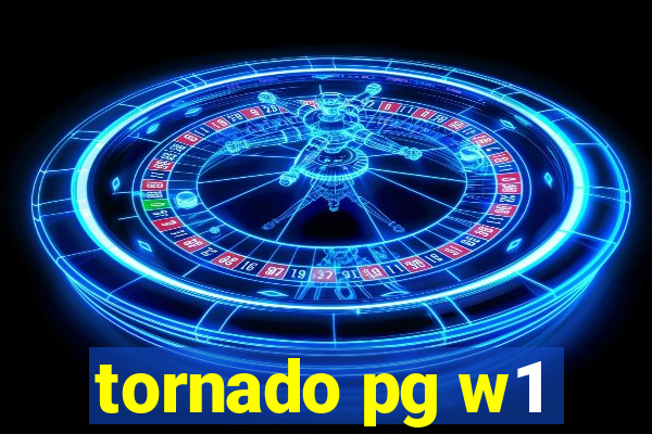 tornado pg w1